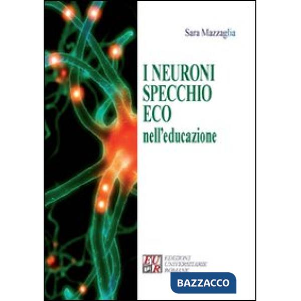 Neuroni specchio eco nell'educazione (I)