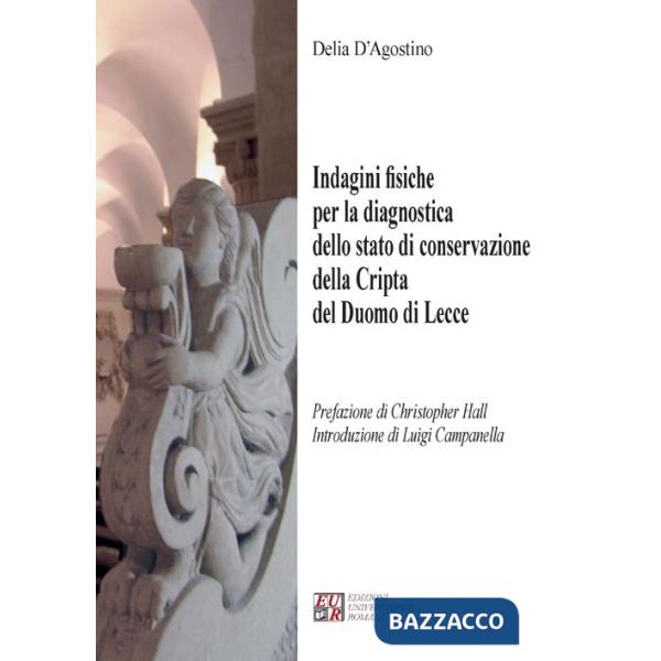 Indagini fisiche per la diagnostica dello stato di conservazione della cripta del duomo di Lecce