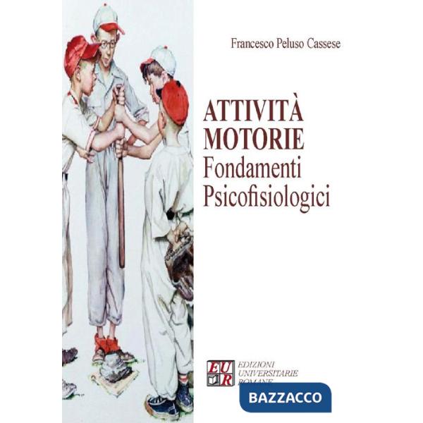 Attività motorie. Fondamenti psicofisiologici
