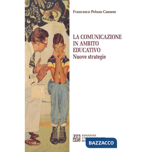Comunicazione in ambito educativo. Nuove strategie (La)