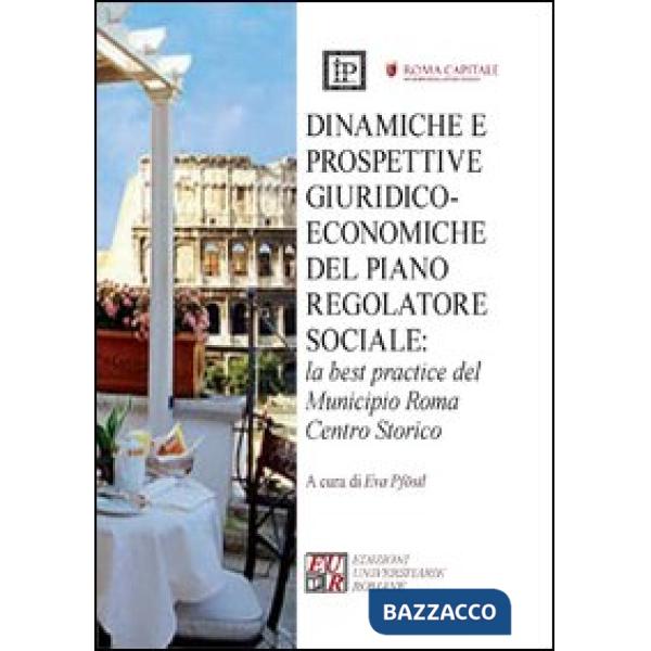 Dinamiche e prospettive giuridico-economiche del piano regolatore sociale. La best practice del municipio Roma centro storico