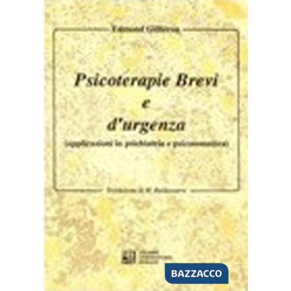 Psicoterapie brevi e d'urgenza. Applicazioni in psichiatria e psicosomatica