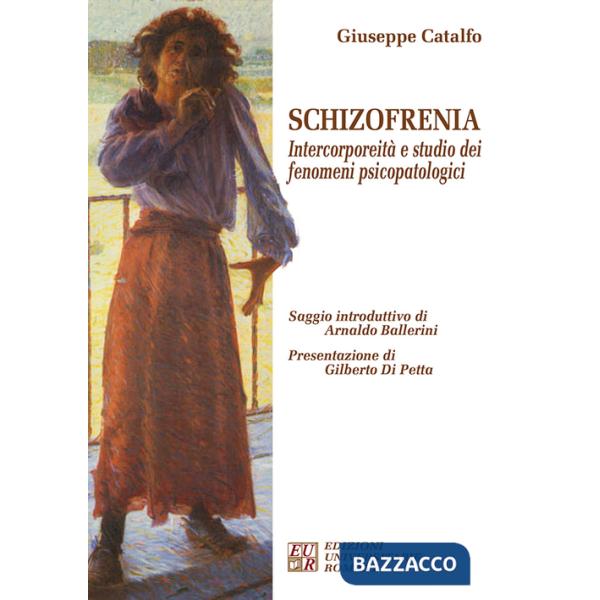 Schizofrenia. Intercorporeità e studio dei fenomeni psicopatologici