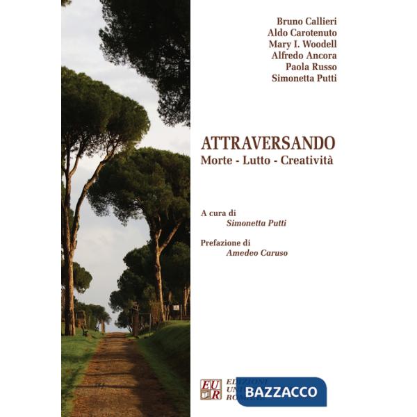 Attraversando. Morte. Lutto. Creatività