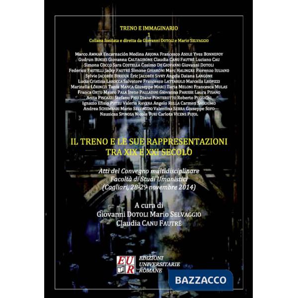 Treno e le sue rappresentazioni tra XIX e XXI secolo (Il)