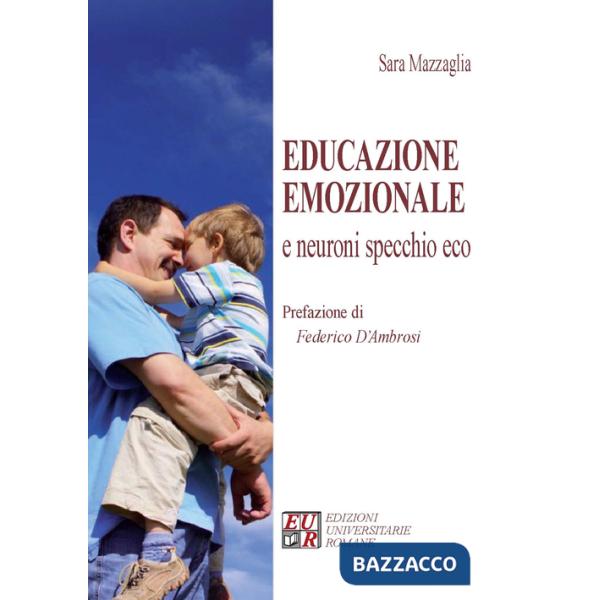 Educazione emozionale e neuroni specchio eco