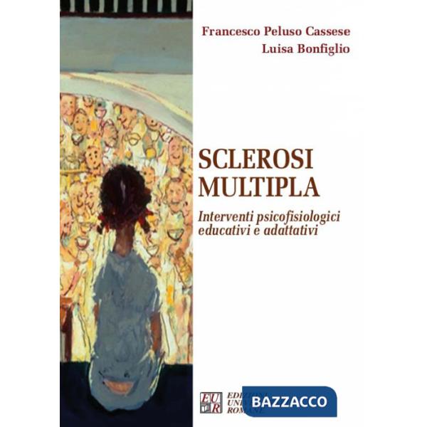 Sclerosi multipla. Interventi psicofisiologici educativi e adattativi