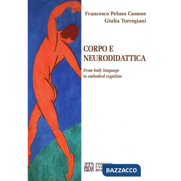 Corpo e neurodidattica. From body language to embodied cognition