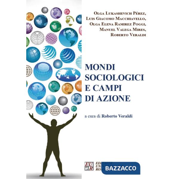 Mondi sociologici e campi di azione