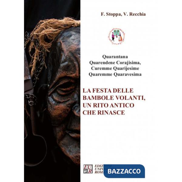 «Quarantana». La festa delle bambole volanti, un rito antico che rinasce