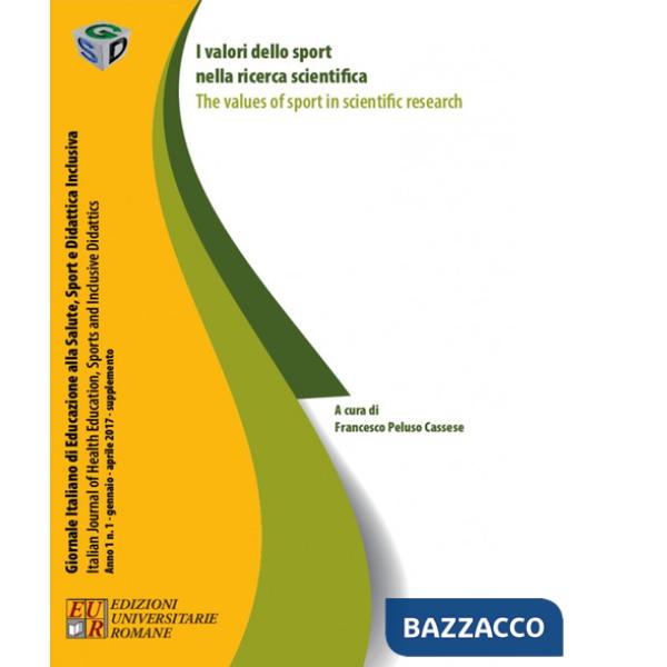 Valori dello sport nella ricerca scientifica-The values of sport in scientific research (I)