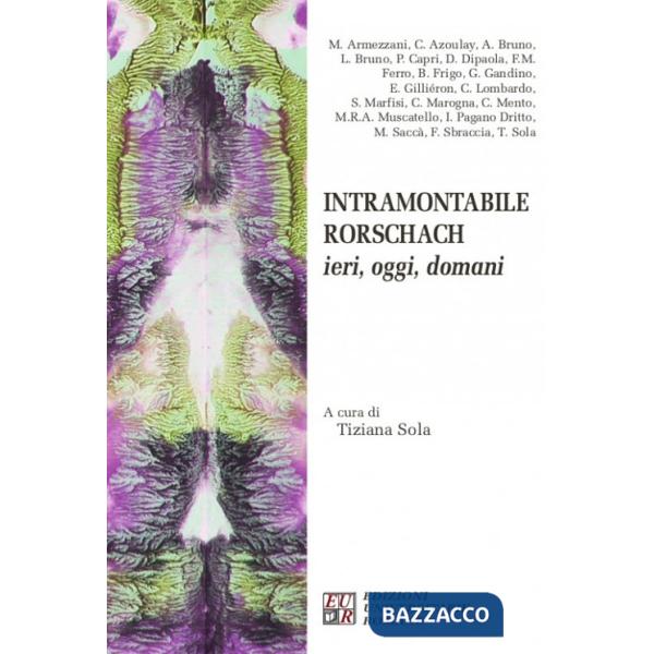 Intramontabile Rorschach. Ieri, oggi, domani