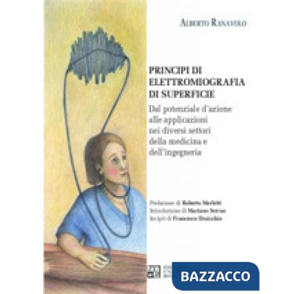Principi di elettromiografia di superficie. Dal potenziale d'azione alle applicazioni nei diversi settori della medicina e dell'