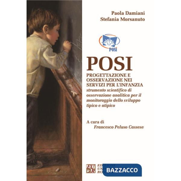 Posi. Progettazione e osservazione nei servizi per l'infanzia. Strumento scientifico di osservazione analitica per il monitoragg