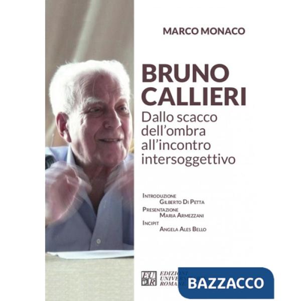 Bruno Callieri. Dallo scacco dell'ombra all'incontro intersoggettivo