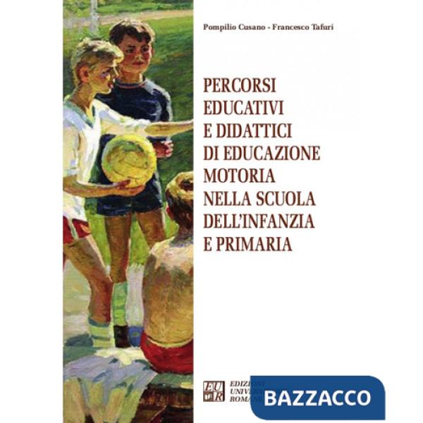 Percorsi educativi e didattici di educazione motoria nella scuola dell'infanzia