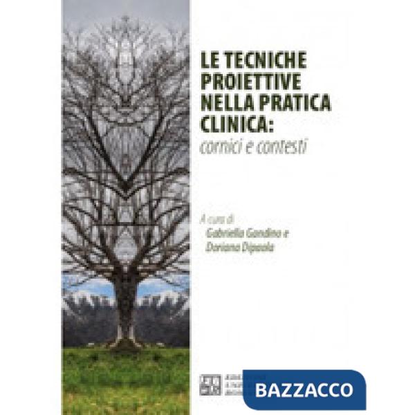 Le tecniche proiettive nella pratica clinica: cornici e contesti