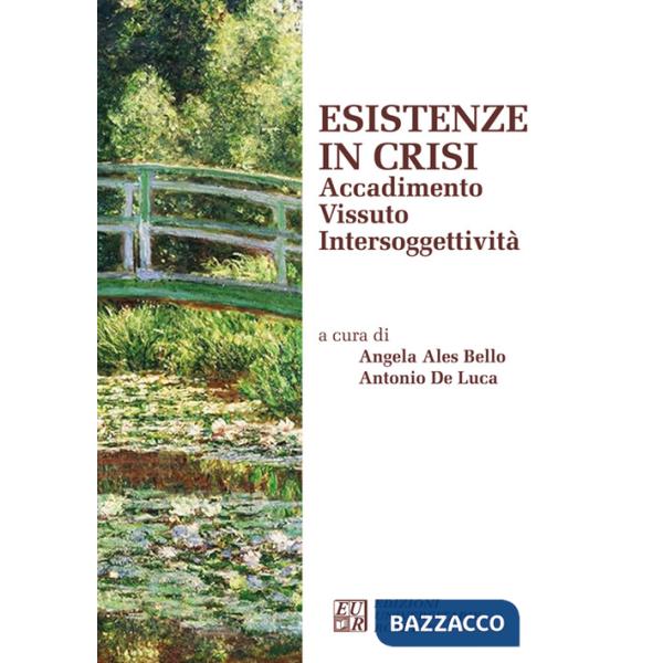 Esistenze in crisi. Accadimento. Vissuto. Intersoggettività