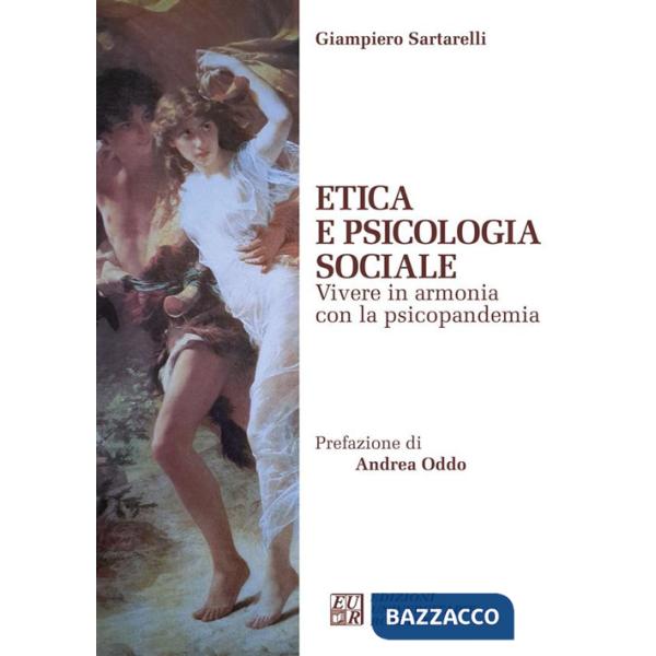 Etica e psicologia sociale. Vivere in armonia con la psicopandemia