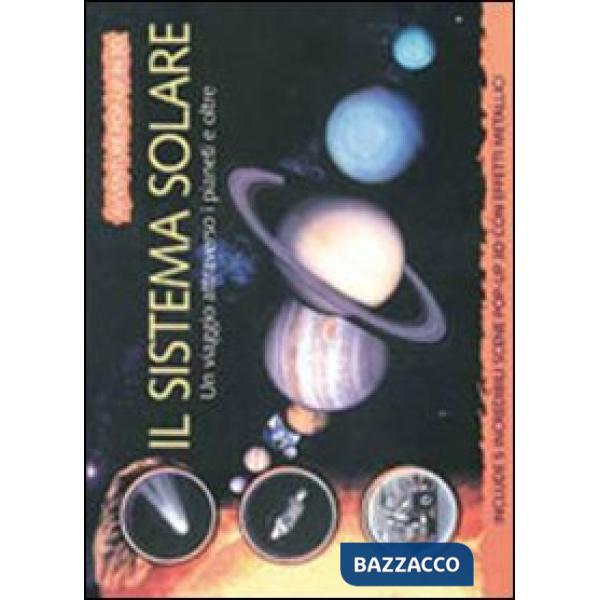 Sistema solare. Ediz. illustrata (Il)