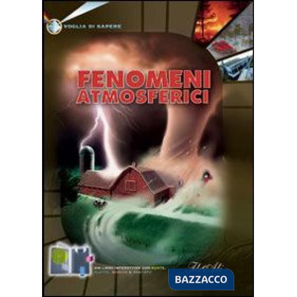 Fenomeni atmosferici. Ediz. illustrata