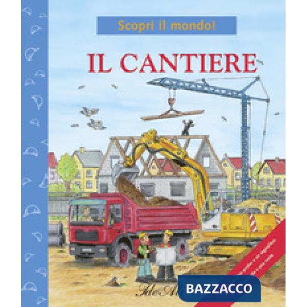 Cantiere. Ediz. illustrata (Il)