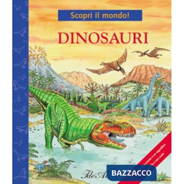 Dinosauri. Ediz. illustrata (I)