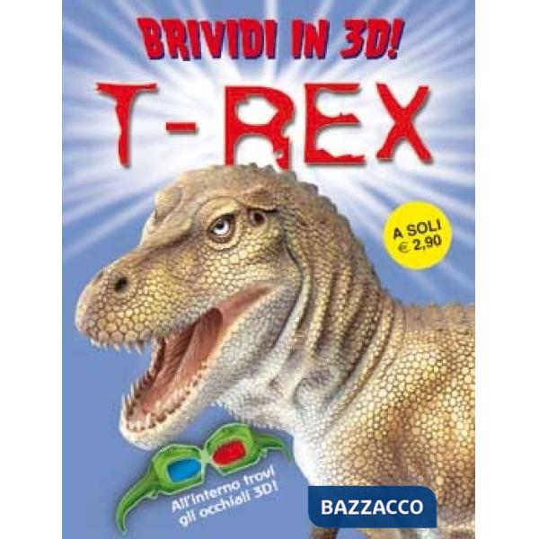 T-rex. Brividi in 3D. Ediz. illustrata. Con gadget