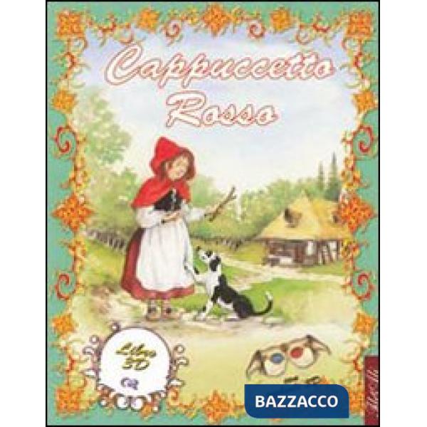 Cappuccetto Rosso. Ediz. illustrata