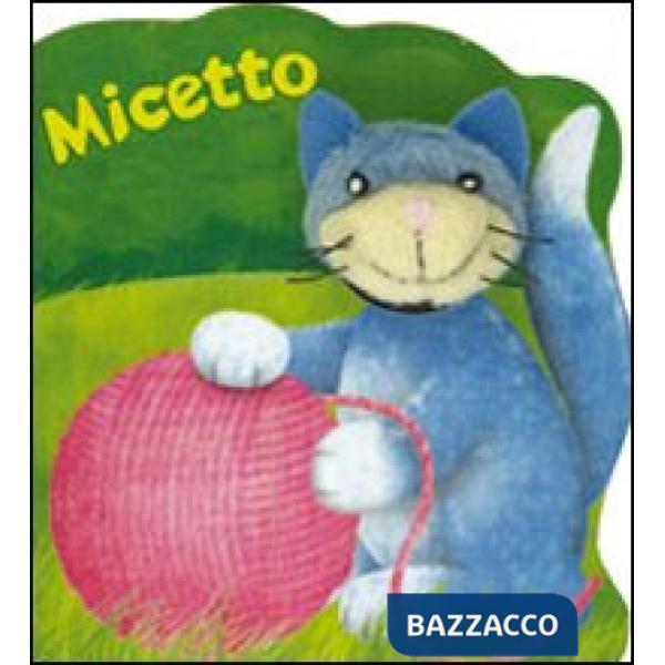Micetto. Ediz. illustrata. Con gadget