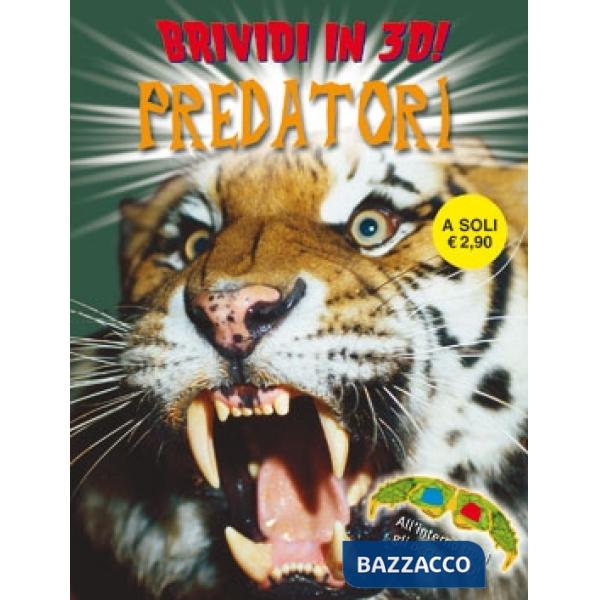 Predatori. Brividi 3D. Ediz. illustrata (I)