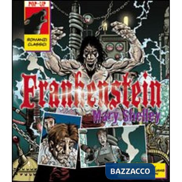 Frankenstein. Libro pop-up. Ediz. illustrata