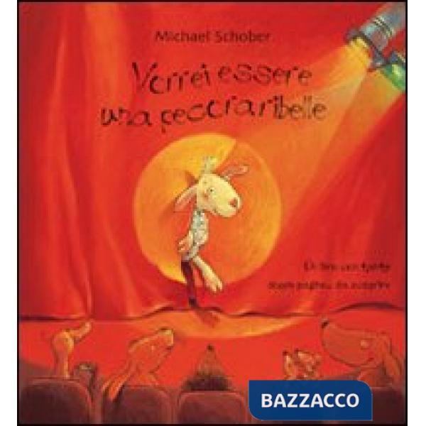 Vorrei essere una pecora ribelle. Ediz. illustrata