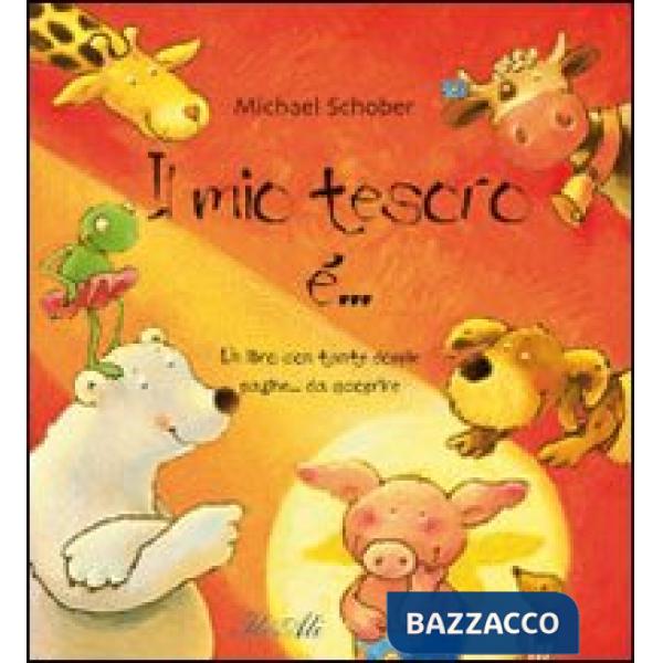 Mio tesoro è.... Ediz. illustrata (Il)