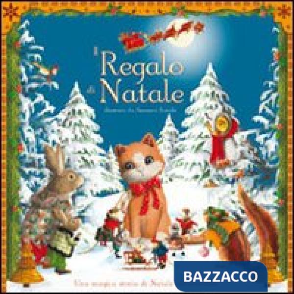 Regalo di Natale. Ediz. illustrata (Il)