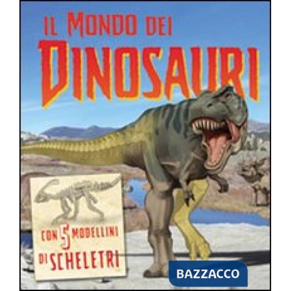 Mondo dei dinosauri. Ediz. illustrata. Con gadget (Il)
