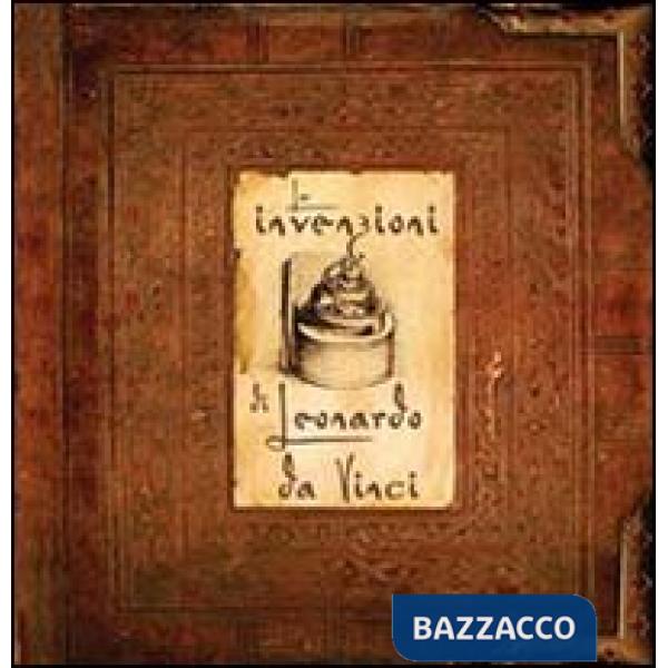 Invenzioni di Leonardo da Vinci. Libro pop-up. Ediz. illustrata (Le)