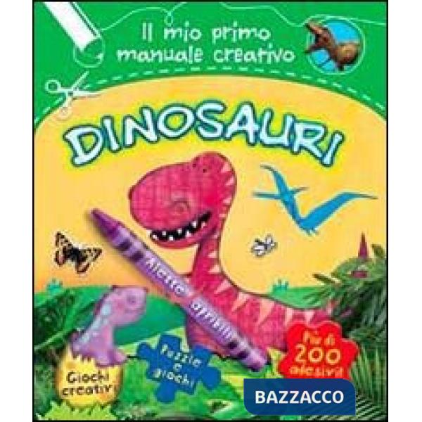 Dinosauri. Il mio primo manuale creativo. Con adesivi. Ediz. illustrata