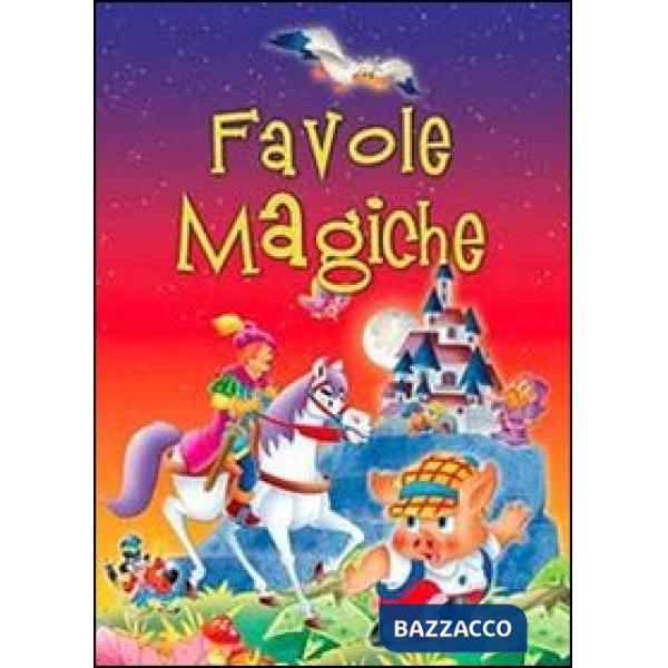 Favole magiche. Ediz. illustrata