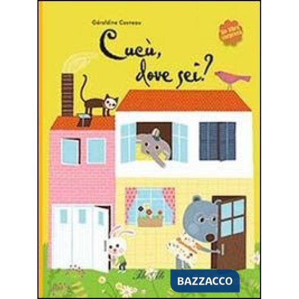 Cucù, dove sei? Ediz. illustrata