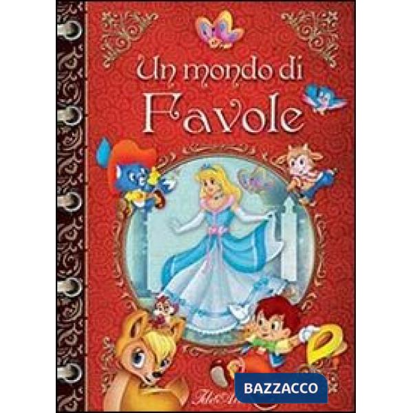 Mondo di favole. Ediz. illustrata (Un)