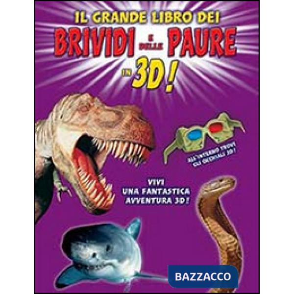 Grande libro dei brividi e delle paure in 3D! Ediz. illustrata. Con gadget (Il)
