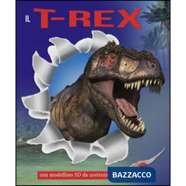 T-Rex. Ediz. illustrata. Con gadget (Il)