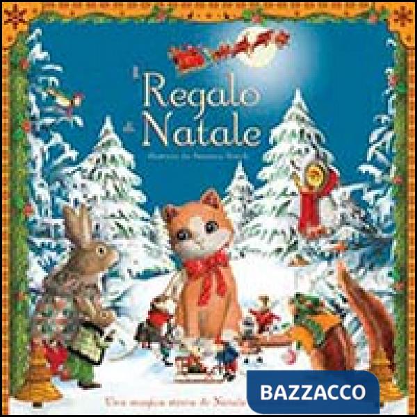 Regalo di Natale. Ediz. illustrata (Il)