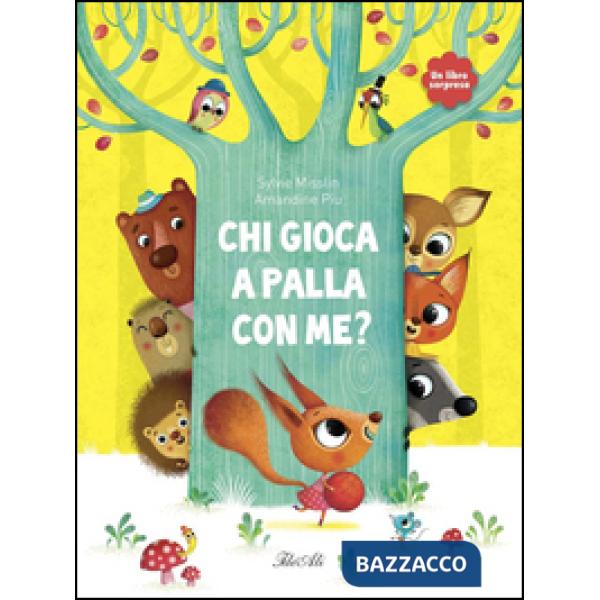 Chi gioca a palla con me? Ediz. illustrata