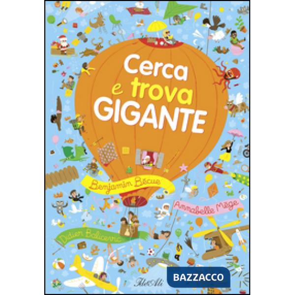 Cerca e trova gigante. La macchina del tempo. Ediz. illustrata