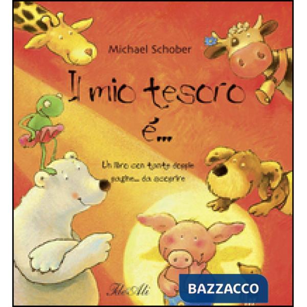 Mio tesoro è.... Ediz. illustrata (Il)