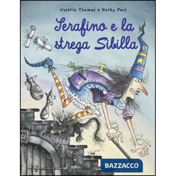 Serafino e la strega Sibilla. Ediz. illustrata