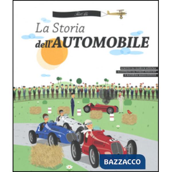 Storia dell'automobile. Ediz. illustrata (La)