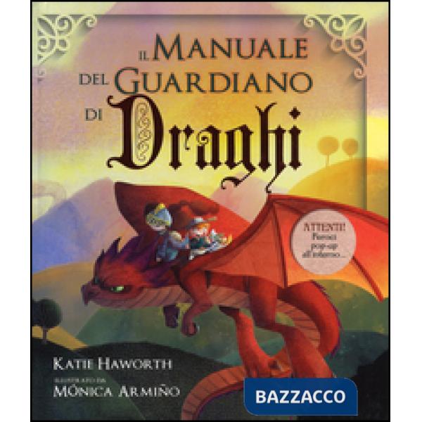 Manuale del guardiano di draghi. Ediz. a colori (Il)